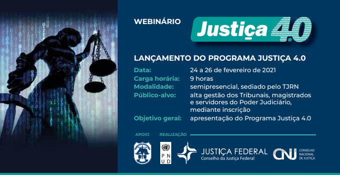 Justiça 4.0: terminam hoje (22) as inscrições para webinário que apresentará soluções tecnológicas do Judiciário