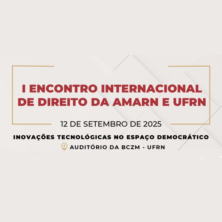 I Encontro Internacional de Direito da AMARN e UFRN